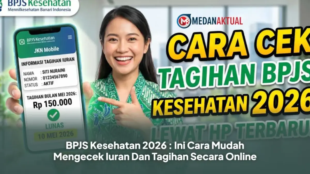 Tagihan BPJS Kesehatan Bisa Dicek Tanpa Ke Kantor, Cukup Lewat Ponsel