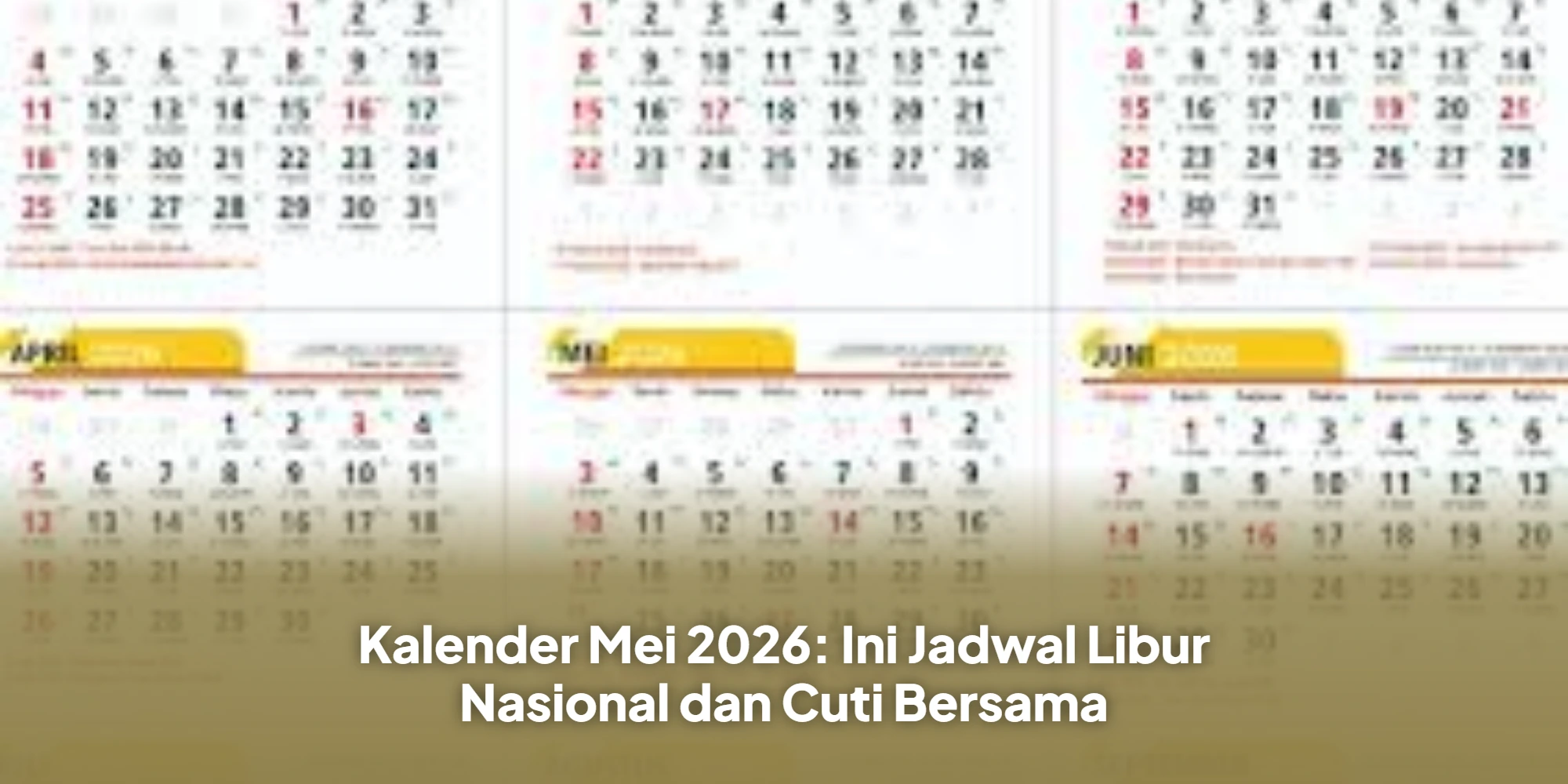 Mei 2026 Paling Padat Tanggal Merah, Dua Cuti Bersama Ini Bikin Libur Lebih Panjang