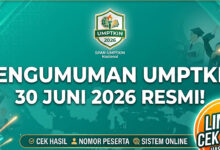 Kelulusan UMPTKIN 2026 Sudah Dibuka, Ini yang Harus Segera Dicek Setelah Lolos
