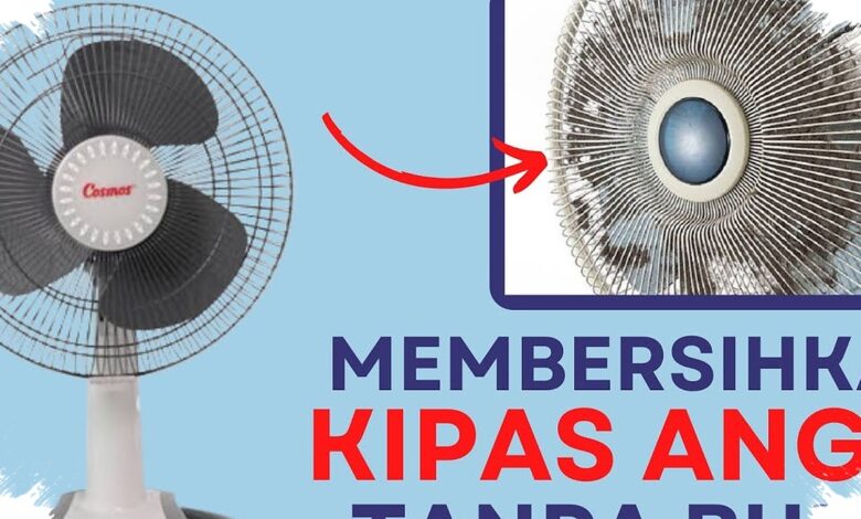 Debu di Kipas Angin Bisa Bikin Rumah Tak Sehat, Ini Jadwal Bersih yang Paling Aman