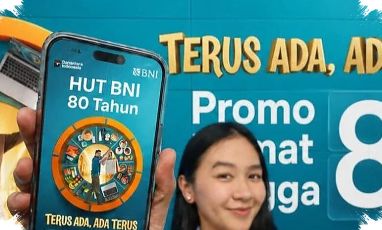 Diskon Hingga Rp8 Juta dan Belanja Murah Menyambut HUT ke-80 BNI