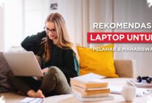 Laptop Murah Sering Menyesatkan, Ini 4 Hal yang Paling Sering Dilupakan Mahasiswa