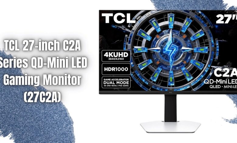 TCL 27C2A Hadirkan 4K 160Hz dan 1080p 320Hz, Monitor Gaming Premium Jadi Lebih Terjangkau