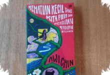 13 Cerita Awi Chin Menggugat Arti Kehilangan, Hidup Tetap Berjalan dalam Diri yang Berubah