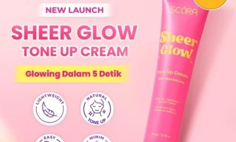 2 Tone Up Cream Scora Punya Sasaran Kulit Berbeda, Salah Pilih Bisa Tampak Abu-Abu